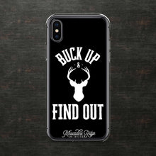 Load image into Gallery viewer, Buck Up and Find Out Clear Case for iPhone® (Black)