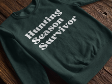 Load image into Gallery viewer, I Survived Hunting Season Crewneck Sweater